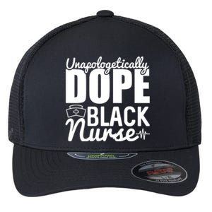 Unapologetically Dope Black Nurse Black History Month African American Flexfit Unipanel Trucker Cap