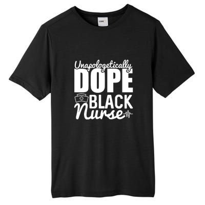 Unapologetically Dope Black Nurse Black History Month African American Tall Fusion ChromaSoft Performance T-Shirt