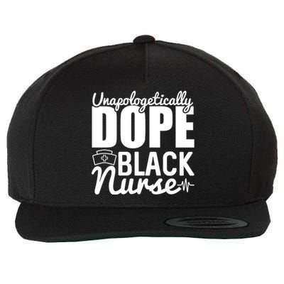 Unapologetically Dope Black Nurse Black History Month African American Wool Snapback Cap