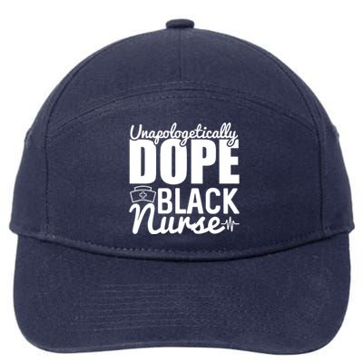 Unapologetically Dope Black Nurse Black History Month African American 7-Panel Snapback Hat