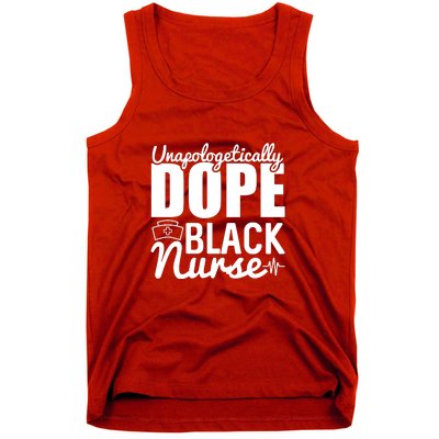 Unapologetically Dope Black Nurse Black History Month African American Tank Top