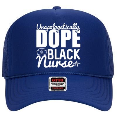 Unapologetically Dope Black Nurse Black History Month African American High Crown Mesh Back Trucker Hat