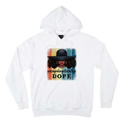 Unapologetically Dope Black History African American Ladies Hoodie