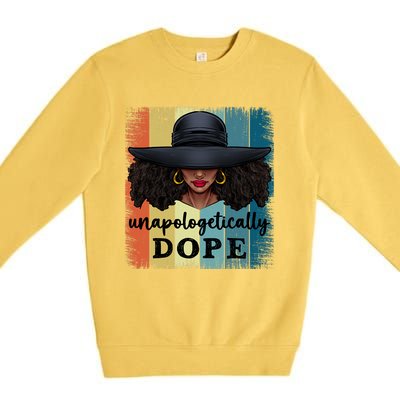 Unapologetically Dope Black History African American Ladies Premium Crewneck Sweatshirt