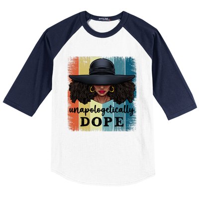 Unapologetically Dope Black History African American Ladies Baseball Sleeve Shirt