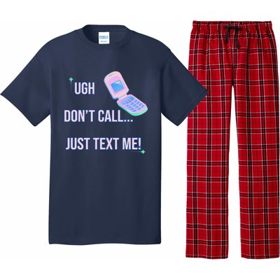 Ugh DonT Call Just Text Me! Pajama Set