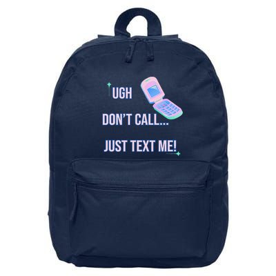 Ugh DonT Call Just Text Me! 16 in Basic Backpack