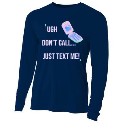 Ugh DonT Call Just Text Me! Cooling Performance Long Sleeve Crew