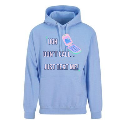 Ugh DonT Call Just Text Me! Unisex Surf Hoodie