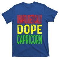 Unapologetically Dope Capricorn Astrology Astrological Sign Cool Gift T-Shirt