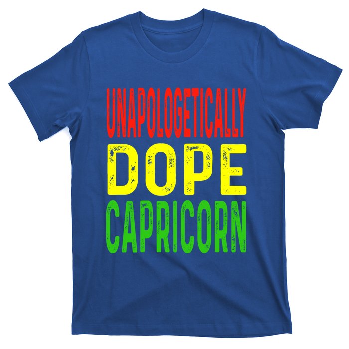 Unapologetically Dope Capricorn Astrology Astrological Sign Cool Gift T-Shirt