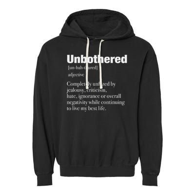 Unbothered Definition Confident Woman Mood Garment-Dyed Fleece Hoodie