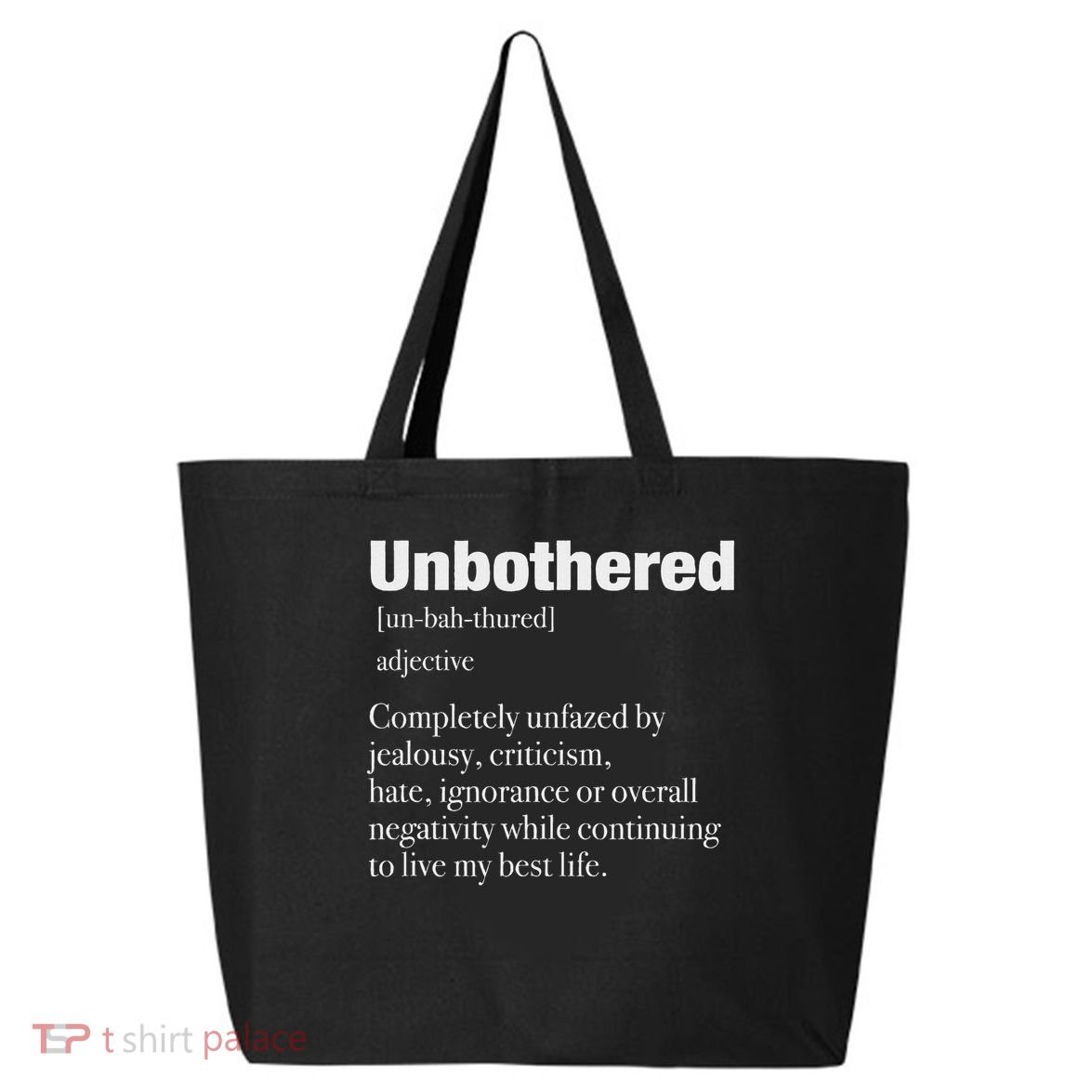 Unbothered Definition Confident Woman Mood 25L Jumbo Tote