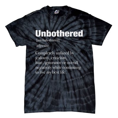 Unbothered Definition Confident Woman Mood Tie-Dye T-Shirt
