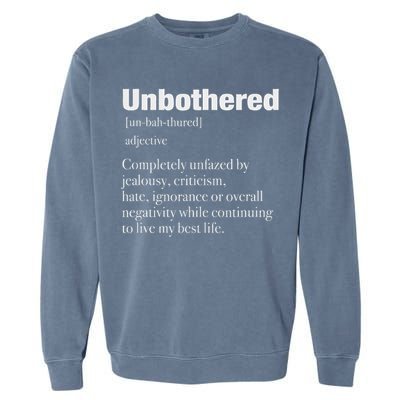 Unbothered Definition Confident Woman Mood Garment-Dyed Sweatshirt