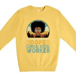 Unapologetically Dope Clinical Socials Worker Black Nurse. Premium Crewneck Sweatshirt