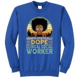 Unapologetically Dope Clinical Socials Worker Black Nurse. Sweatshirt