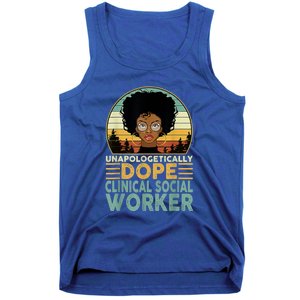 Unapologetically Dope Clinical Socials Worker Black Nurse. Tank Top