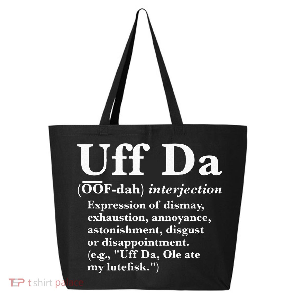 Uff Da Definition 25L Jumbo Tote