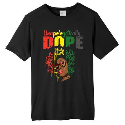 Unapologetically Dope Drip Afro Black History Juneteenth Funny Gift Tall Fusion ChromaSoft Performance T-Shirt