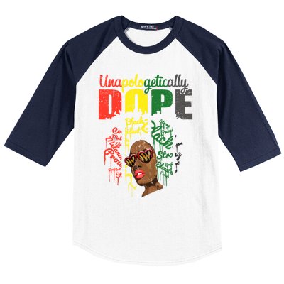 Unapologetically Dope Drip Afro Black History Juneteenth Funny Gift Baseball Sleeve Shirt