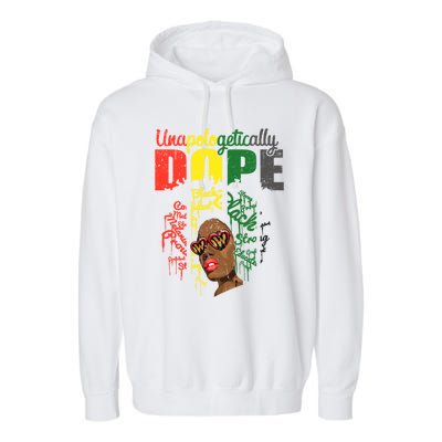 Unapologetically Dope Drip Afro Black History Juneteenth Funny Gift Garment-Dyed Fleece Hoodie