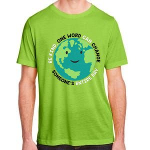 Unity Day Earth Be Kind One World Can Change Adult ChromaSoft Performance T-Shirt