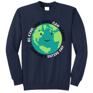 Unity Day Earth Be Kind One World Can Change Tall Sweatshirt