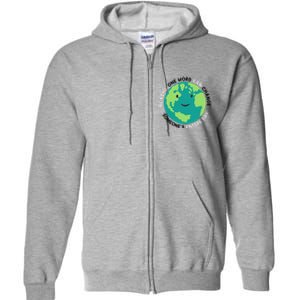 Unity Day Earth Be Kind One World Can Change Full Zip Hoodie