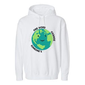 Unity Day Earth Be Kind One World Can Change Garment-Dyed Fleece Hoodie