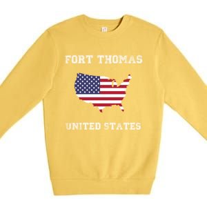 Usa Distressed Flag Fort Thomas Pride Gift Premium Crewneck Sweatshirt