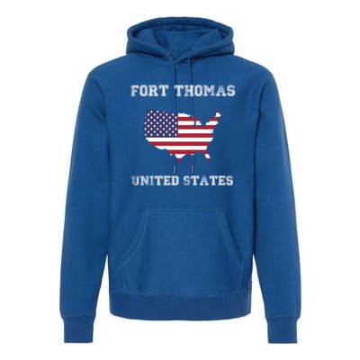 Usa Distressed Flag Fort Thomas Pride Gift Premium Hoodie