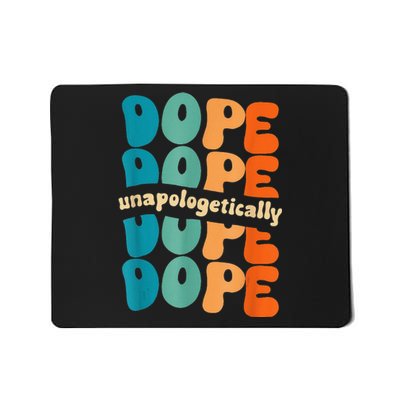 Unapologetically Dope Groovy Retro Black History Month Mousepad