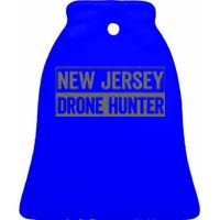 Ufo Drone Humor New Jersey Drone Hunter Ceramic Bell Ornament