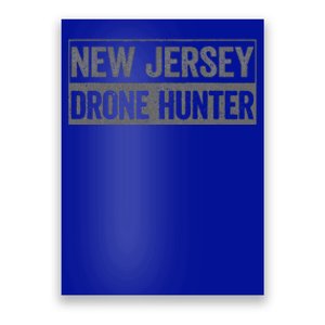 Ufo Drone Humor New Jersey Drone Hunter Poster