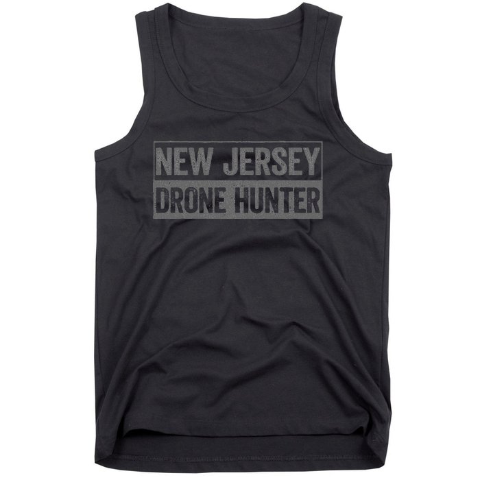 Ufo Drone Humor New Jersey Drone Hunter Tank Top