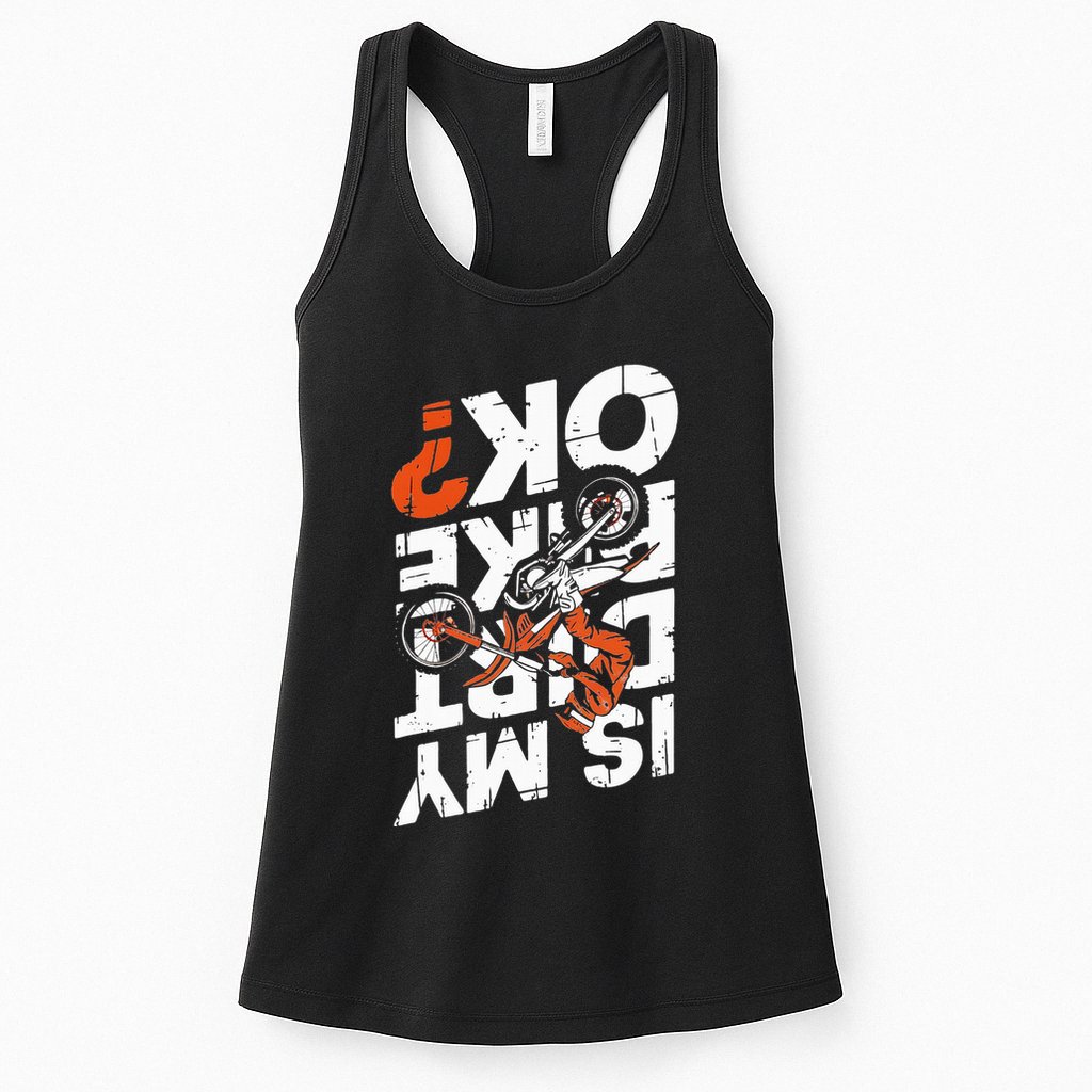 Upside Down Is My Dirt Bike Ok For Dirt Bikers Womens Tank Top