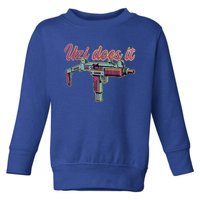 UZI DOES IT Toddler Sweatshirt