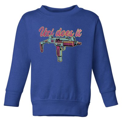 UZI DOES IT Toddler Sweatshirt