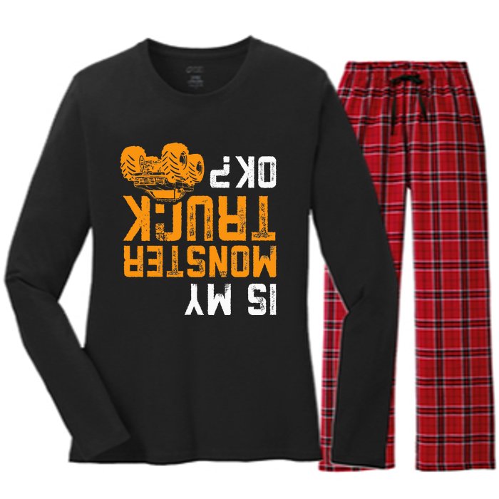 Upside Down Is My Monster Truck Ok Monster Truck Lovers Women's Long Sleeve Flannel Pajama Set 