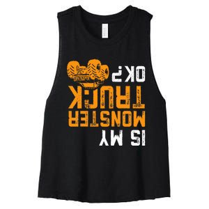 Upside Down Is My Monster Truck Ok Monster Truck Lovers Women's Racerback Cropped Tank