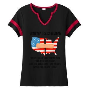 Usa Divided IM Just Glad To Be On The Side Believes In God Ladies Halftime Notch Neck Tee