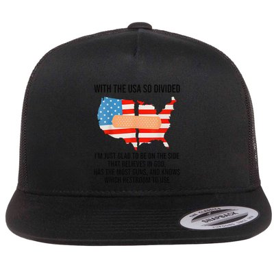 Usa Divided IM Just Glad To Be On The Side Believes In God Flatbill Hat