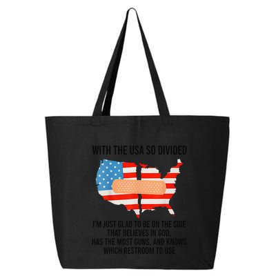 Usa Divided IM Just Glad To Be On The Side Believes In God 25L Jumbo Tote