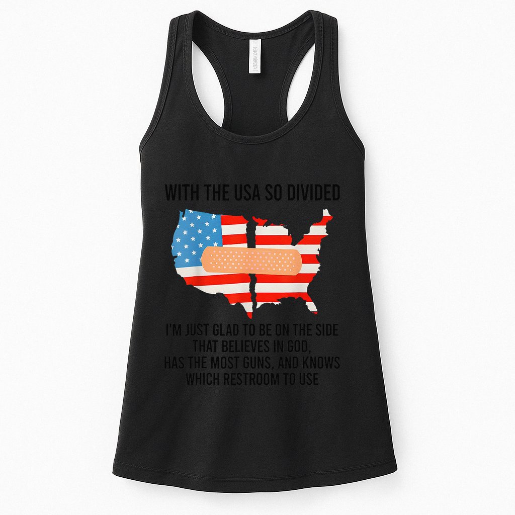 Usa Divided IM Just Glad To Be On The Side Believes In God Womens Tank Top