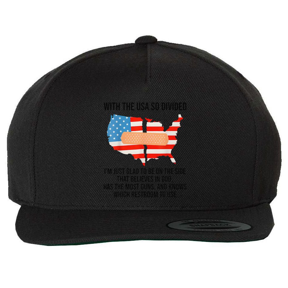 Usa Divided IM Just Glad To Be On The Side Believes In God Wool Snapback Cap