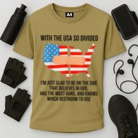 Usa Divided IM Just Glad To Be On The Side Believes In God Cooling Performance Crew T-Shirt