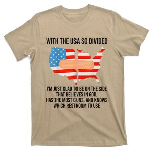 Usa Divided IM Just Glad To Be On The Side Believes In God T-Shirt