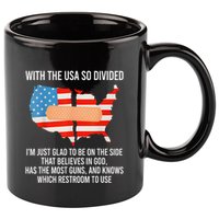 Usa Divided IM Just Glad To Be On The Side Believes In God 11oz C Handle Ceramic Mug