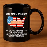 Usa Divided IM Just Glad To Be On The Side Believes In God 11oz C Handle Ceramic Mug